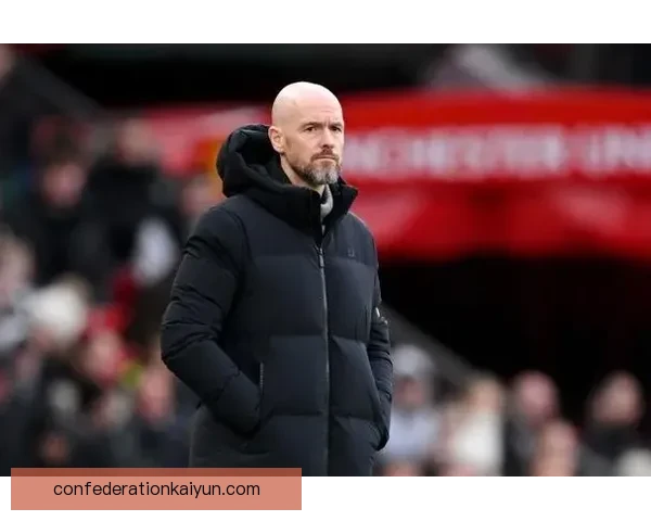 滕哈赫在曼联角色调整显著，球队表现逐渐回暖，状态值得关注。