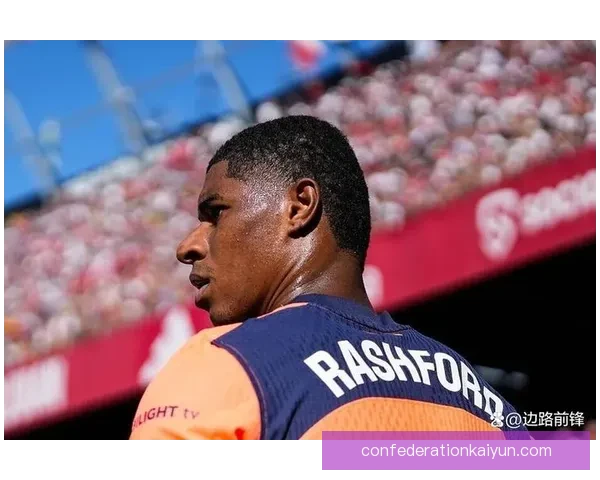 拉什福德边路威胁指数持续提升，进攻表现稳健